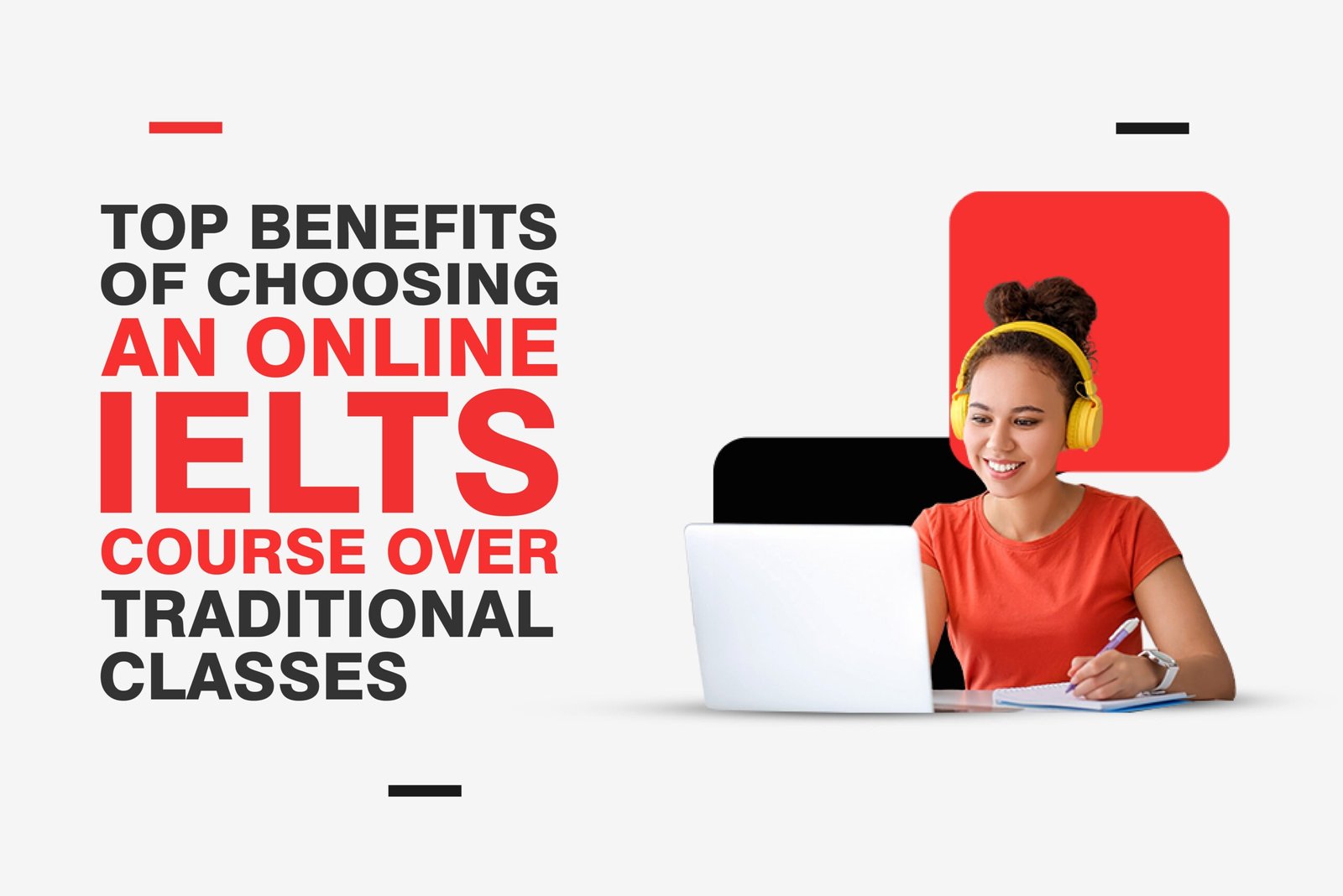 Top Benefits of Choosing an Online IELTS Course Over Traditional Classes