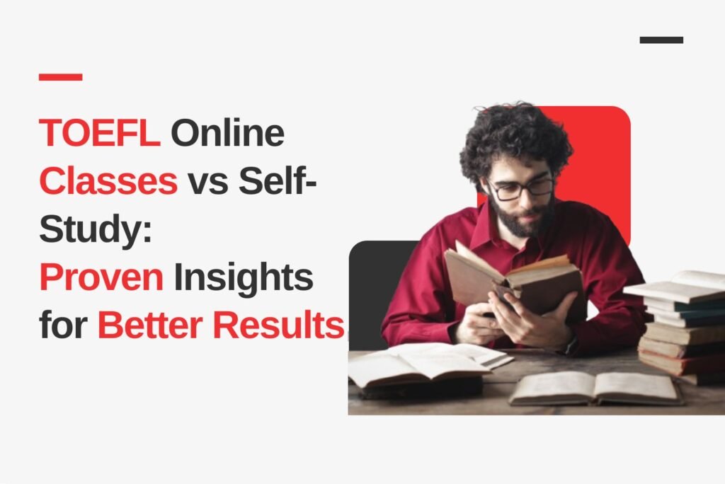 TOEFL Online Classes VS Self Study
