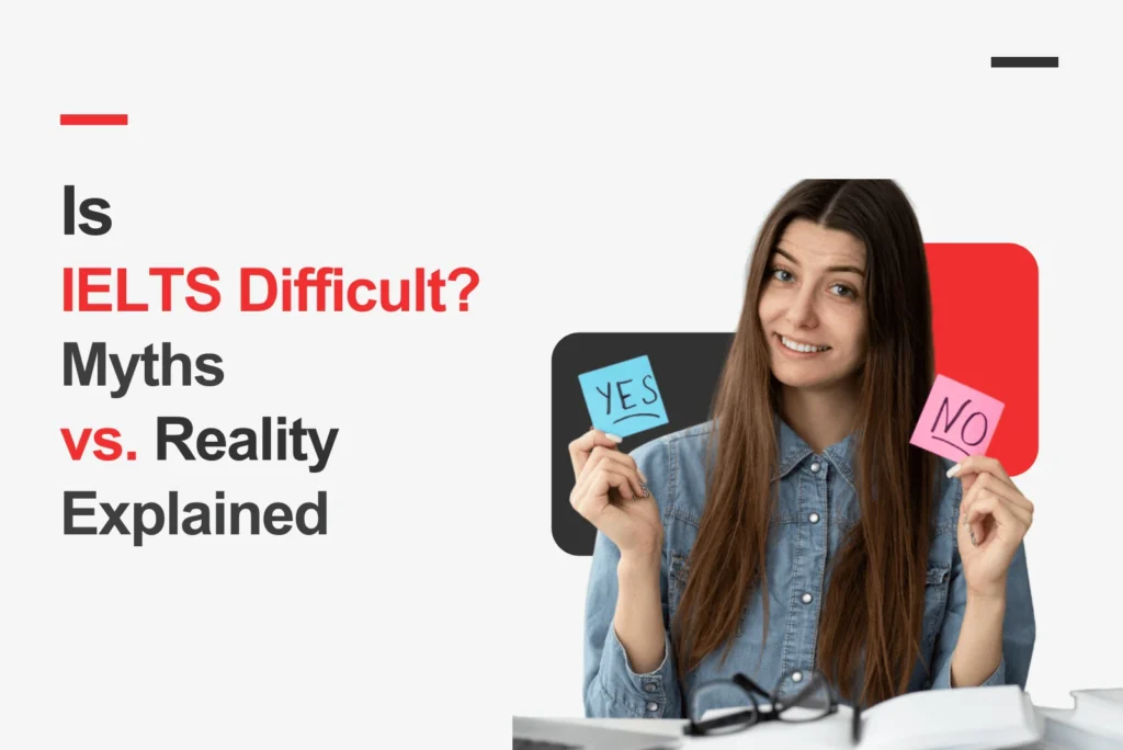 Is IELTS Difficult?