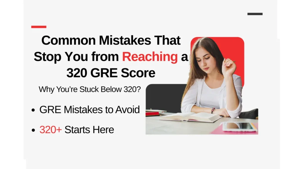 GRE 320 score mistakes