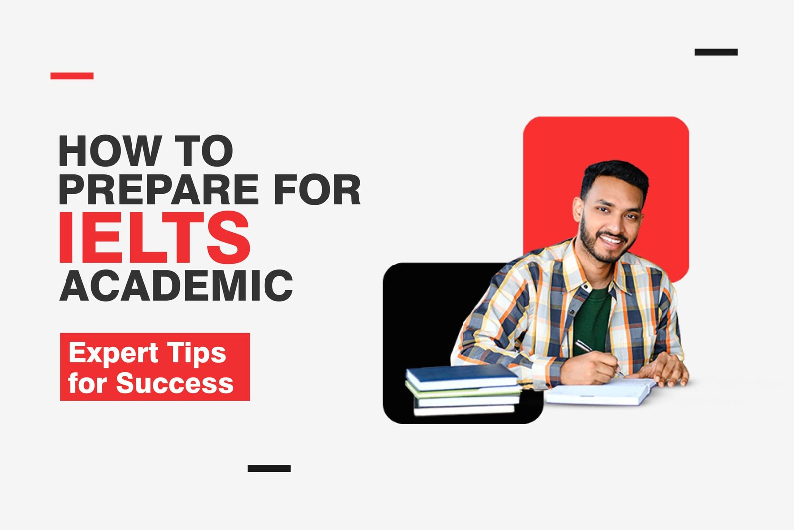 How to Prepare for IELTS Academic